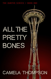 Camela Thompson All the Pretty Bones